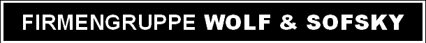 Hier erfahren Sie mehr ber unsere Unternehmensgruppe Wolf & Sofsky